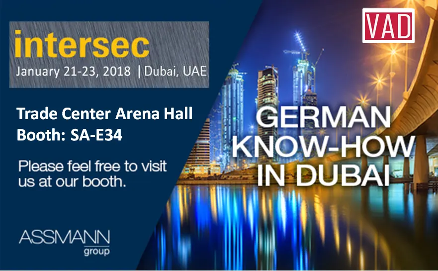Meet the VAD Technologies & Assmann Group Team @ Intersec2018 Dubai