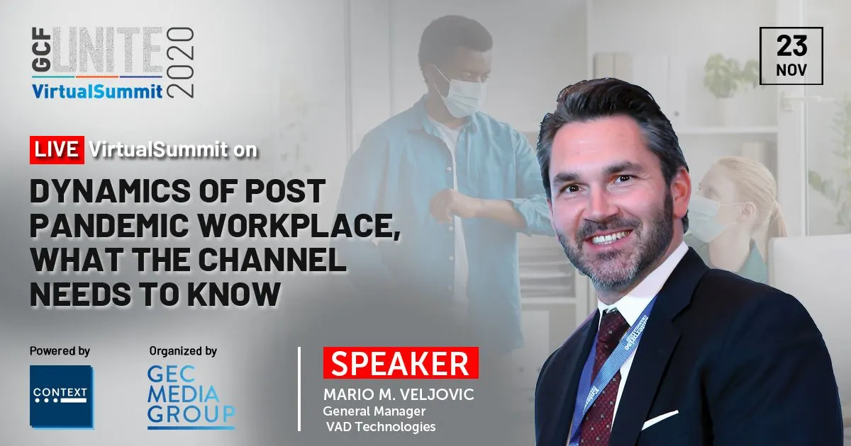 Register Now - Dynamics Of Post Pandemic Workplace, What The Channel Needs To Know