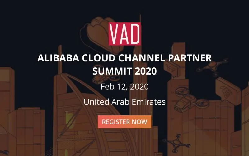 Join VAD Technologies at Alibaba Cloud Channel Partner Summit